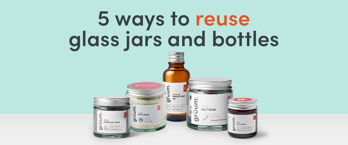 Upcycling 5 ways to reuse glass jars and bottles. grüum